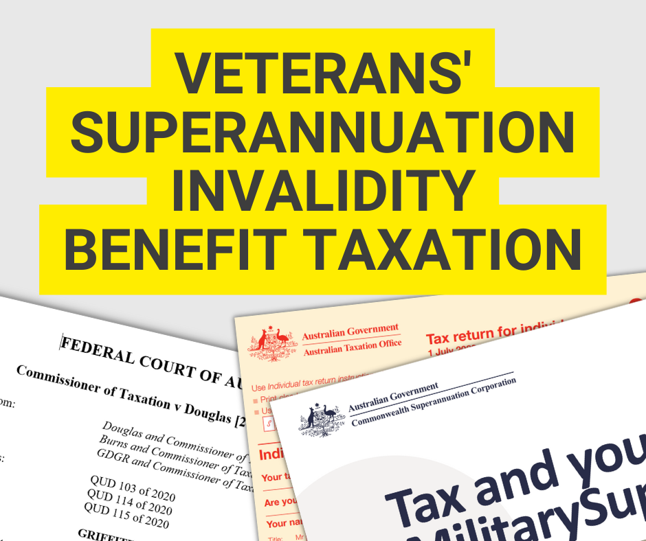 Veterans' Superannuation Invalidity Benefit Taxation