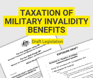 Taxation of Military Invalidity Benefits - Draft Legislation